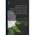 Souvenir of the Harriman Alaska Expedition, May-August, 1899, Volume 2, Cook Inlet to Bering Strait and the Return Voyage