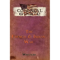 Colonial Gothic: The French & Indian War