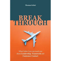 Breakthrough: What Cabin Crew Can Teach You About Leadership, Teamwork and Customer Contact