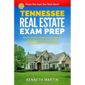 Tennessee Real Estate Exam Prep: The Complete Guide to Passing the Tennessee PSI Real Estate License Exam the First Time!