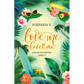 Love Me, Love Me. Polos Opuestos. Libro 1 Parte 2 / Love Me, Love Me. Opposites Attract