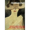 Spirit Paintings and Art from the Afterlife: The Greatest Spirit Artists and Medium Painters of all Time