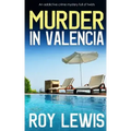MURDER IN VALENCIA an addictive crime mystery full of twists