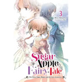 Sugar Apple Fairy Tale, Vol. 3 (Light Novel): The Silver Sugar Master and the Ivory Aristocrat Volume 3