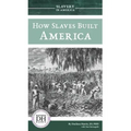 How Slaves Built America