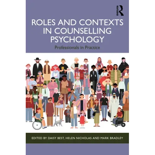 Roles and Contexts in Counselling Psychology: Professionals in Practice