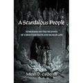 A Scandalous People: Ephesians on the Meaning of Christian Faith and Human Life