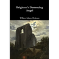 Brigham's Destroying Angel