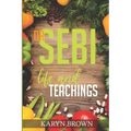 Dr. Sebi Life and Teachings