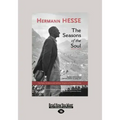 The Seasons of the Soul: The Poetic Guidance and Spiritual Wisdom of Herman Hesse (Large Print 16pt)