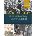 Dressage: The Art of Classical Riding