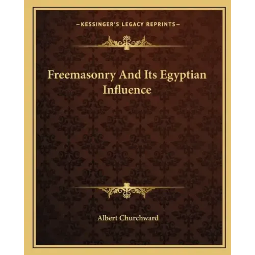 Freemasonry and Its Egyptian Influence