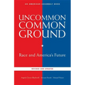 Uncommon Common Ground: Race and America's Future (Revised, Updated)