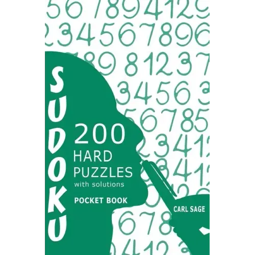 Sudoku 200 Hard Puzzles With Solutions: Sudoku Sage Pocket Size Book