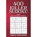 400 Killer Sudoku: Hard Killer Sudoku Puzzles