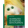 10-minutes activation with puppets: Stimulation for people with dementia