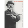 Nietzsche's Tragic Regime