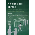 A Relentless Threat: Scholars Respond to Teens on Weaponized School Violence
