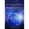 God's Sovereignty and Our Responsibility: His Heart for All Men