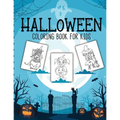 Halloween Coloring Book For Kids: Crafts Hobbies Home for Kids 3-5 For Toddlers Big Kids