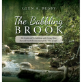 The Babbling Brook: The brooks will be babbling with Living Water that will reach the very roots of the "Tree of Life."
