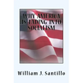 Why America Is Fading Into Socialism
