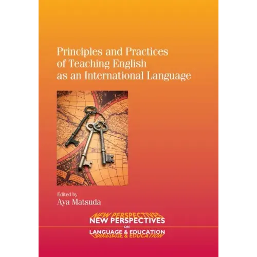 Principles and Practices of Teaching English as an International Language