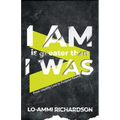 I Am is Greater Than I Was: From Identity Lost to Purpose Found