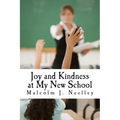 Joy and Kindness at My New School