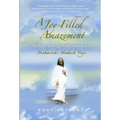 A Joy-Filled Amazement: My Eight-Year Spiritual Journey with Maharishi Mahesh Yogi