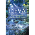 Deva: Our Relationship with the Subtle World