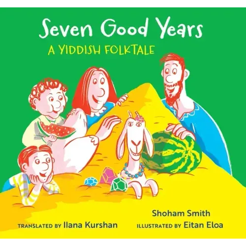Seven Good Years: A Yiddish Folktale