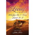 Loving Who You Are and Being Loved in It