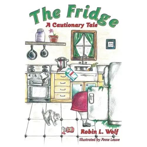 The Fridge: A Cautionary Tale