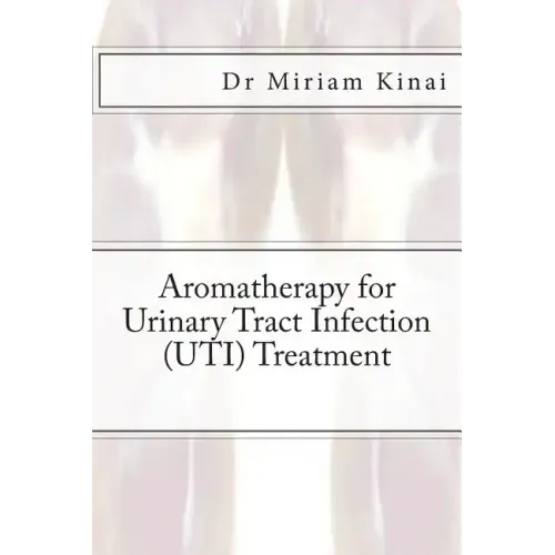 Aromatherapy for Urinary Tract Infection (UTI) Treatment