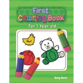 First Coloring Book For 1 Year Old: The perfect first coloring book for your child! Toddlers and kids 1 to 3 years old. Simple Way to Learn the Essent