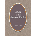 Child of the Brown Earth
