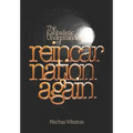 Reincarnation Again: The Kabbalistic Understanding of Reincarnation