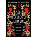 Creating Cultures of Belonging: Cultivating Organizations Where Women and Men Thrive