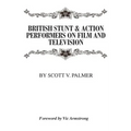 British Stunt & Action Performers On Film & Television