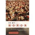 On My Honor: Boy Scouts and the Making of American Youth