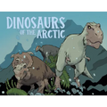 Dinosaurs of the Arctic: English Edition