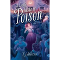 A Little Taste of Poison