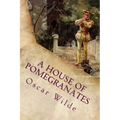 A House of Pomegranates