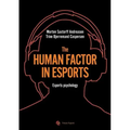 The human factor in esport: Esport psychology