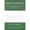 Simple Enough: Insights and Lessons from a PGA Hall of Fame Member and Master Professional