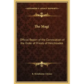 The Magi: Official Report of the Convocation of the Order of Priests of Melchizadek
