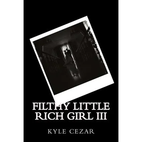 Filthy Little Rich Girl III: The Wedding