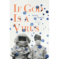 If God Is a Virus