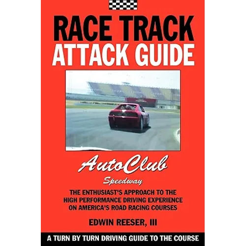 Race Track Attack Guide-Auto Club Speedway